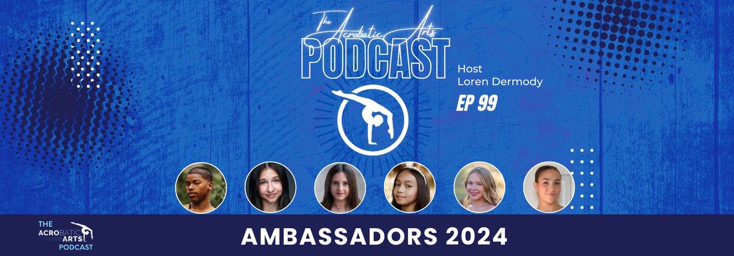 Ep. 99 Ambassadors 2024