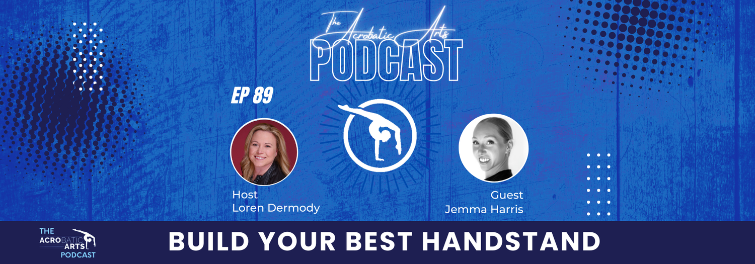 Ep. 89 Build Your Best Handstand with Jemma Harris