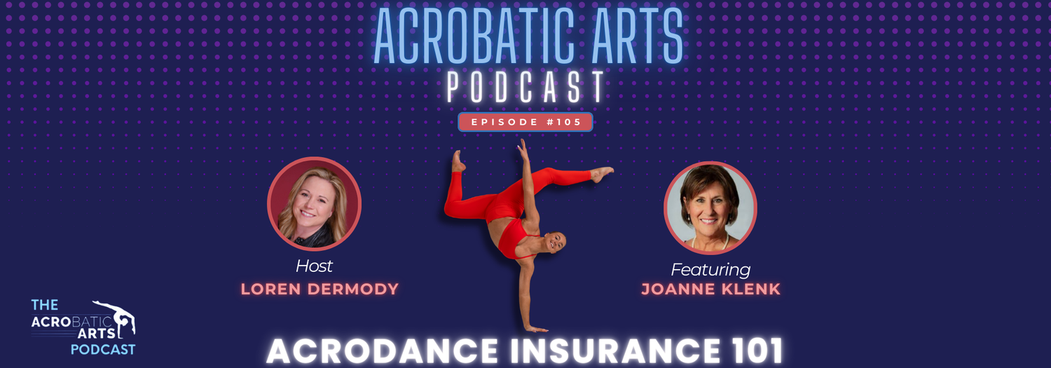 Ep. 105 AcroDance Insurance 101 with Joanne Klenk